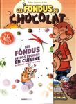 Les Fondus du chocolat - tome 01 + mets 2020