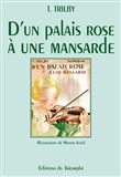 D'un palais rose à une mansarde