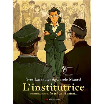L'Institutrice - 1ère Partie : Ne fais pas à autrui...