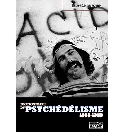 Dictionnaire du psychédélisme
