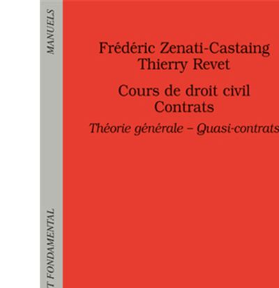 Cours de droit civil. Contrats. Théorie générale - Quasi-contrats