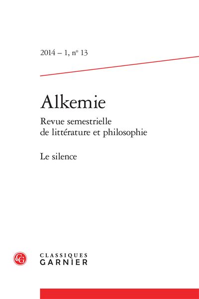 Alkemie 2014 - 1 revue semestrielle de littérature et philosophie, n° 13 - le si