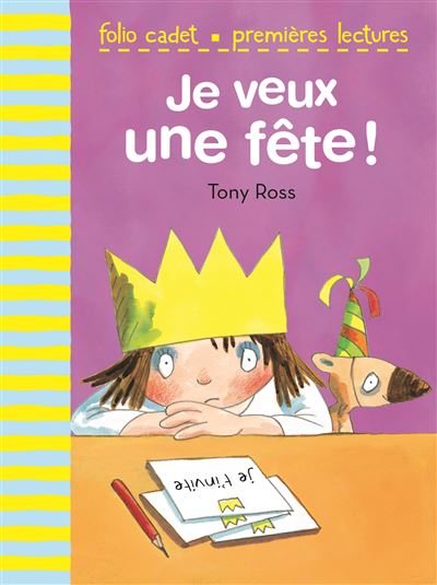Je veux une fête ! - Tony Ross - Poche