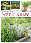 Cultiver les plantes médicinales