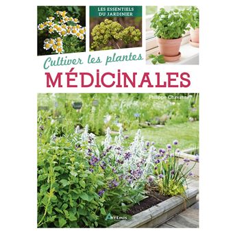 Cultiver les plantes médicinales