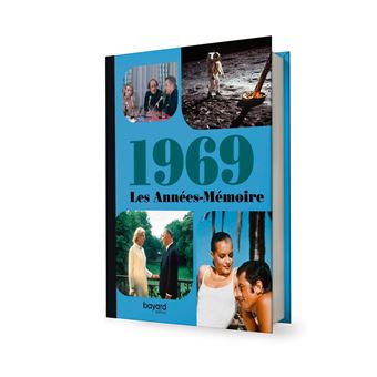 Les Années-Mémoire volume 1969