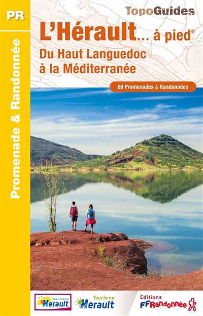 L Herault A Pied Du Haut Languedoc A La Mediterranee Broche Collectif Achat Livre Fnac