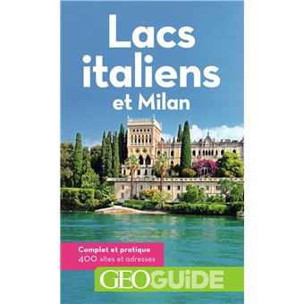 Lacs italiens et Milan