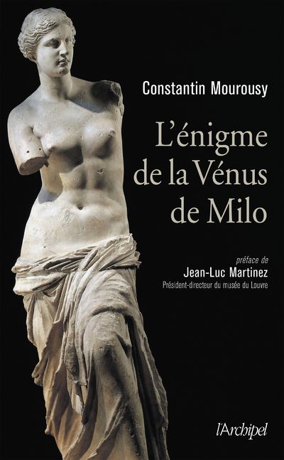L'énigme de la Vénus de Milo - Constantin Mourousy - broché