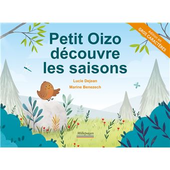 Petit Oizo découvre les saisons (Gros caractères)