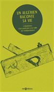 Un Algérien raconte sa vie
