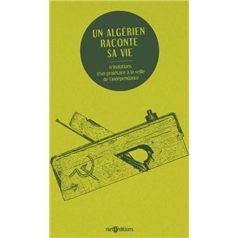 Un Algérien raconte sa vie