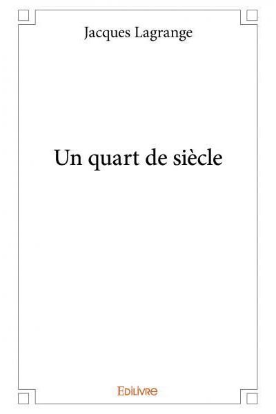 Un quart de siècle
