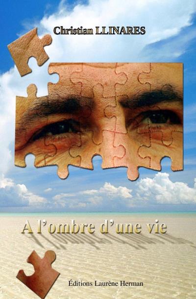 À l'ombre d'une vie
