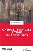 Cinéma, littérature : le temps dans dix oeuvres
