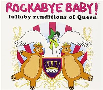 Rockabye baby lullaby renditions of queen