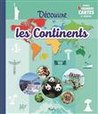 Découvre les Continents