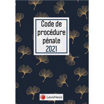 Code de procédure pénale 2021- Ginkgo doré