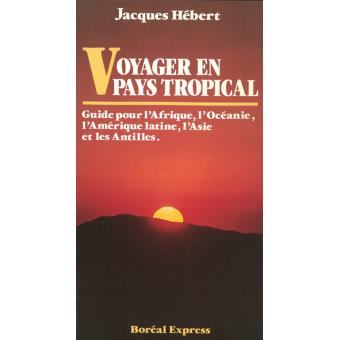 Voyager en pays tropical