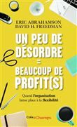 Un peu de désordre = beaucoup de profit(s)