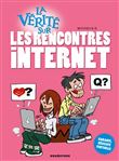 La vérité sur les rencontres internet