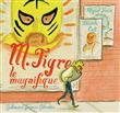 M. Tigre le magnifique