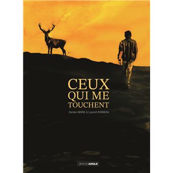 Ceux qui me touchent - histoire complète