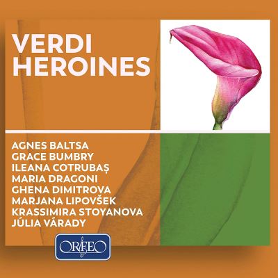 Les héroines Les grandes interprètes de Verdi