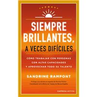 Siempre brillantes, a veces difíciles