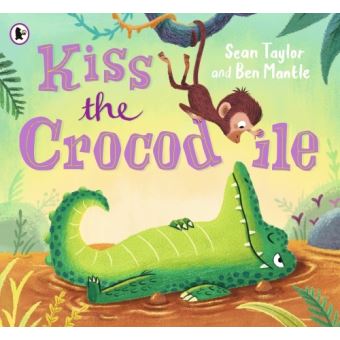KISS THE CROCODILE