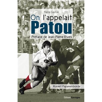 On L Appelait Patou Biographie De Robert Paparemborde Broche Pierre Gaston Achat Livre Fnac