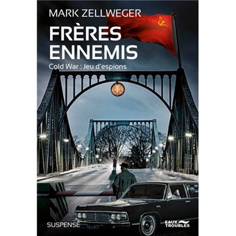 Frères ennemis-Cold War, jeux d'espions