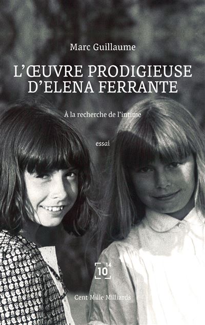 L'œuvre prodigieuse d'Elena Ferrante