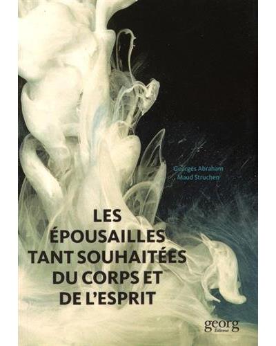 Les épousailles tant souhaitées de l'âme et corps