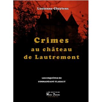 Crimes au Château de Lautremont