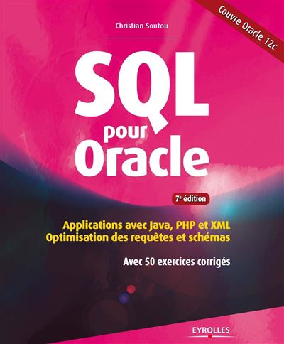 SQL pour Oracle - Christian Soutou - broché
