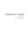 Klischee-Caché