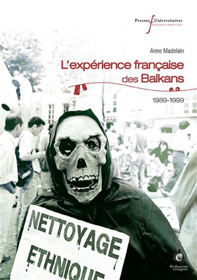 L'experience franþaise des balkans 1989-1999
