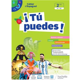 ¡Tú Puedes! Espagnol 2de - Cahier élève