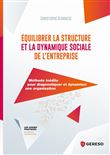 Équilibrer la structure et la dynamique sociale de l'entreprise