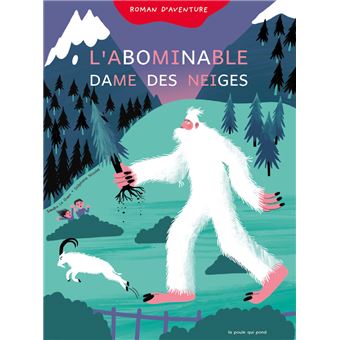 Première lecture syllabée - l'abominable dame des neiges