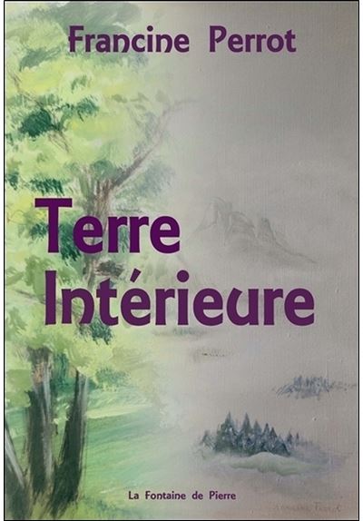 Terre Intérieure - Francine Saint René Taillandier - broché
