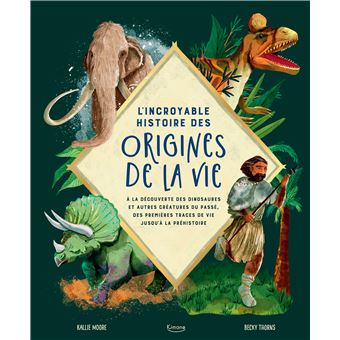 L'incroyable histoire des origines de la vie