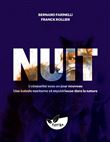 Nuit – L’obscurité sous un jour nouveau - Une balade nocturne et mystérieuse dans la nature