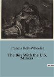 The Boy With the U.S. Miners