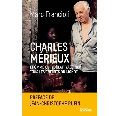 Charles Mérieux - Marc Francioli - broché