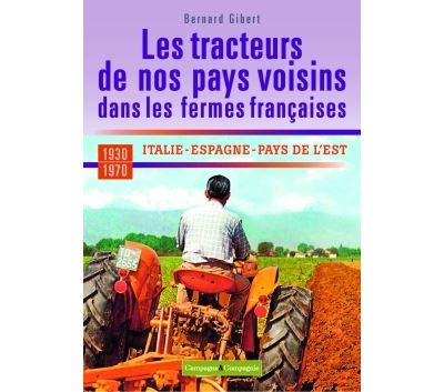 Les tracteurs de nos pays voisins italie espagne pays de l'e