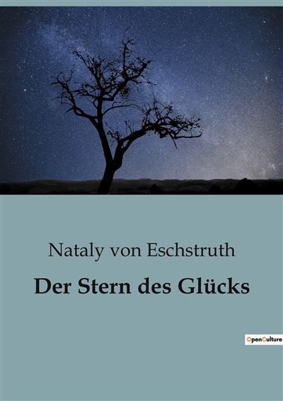 Der Stern des Glücks broché Nataly Von Eschstruth Achat Livre fnac