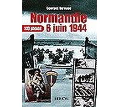 Normandie, 6 juin 1944
