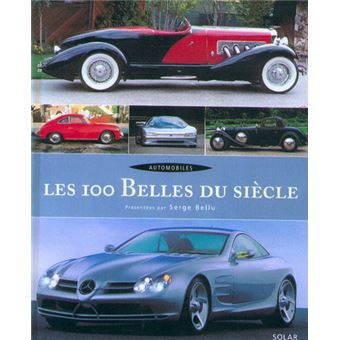 100 ans d'automobile 2e ED - cartonné - Larry Edsall, Livre tous les livres  à la Fnac